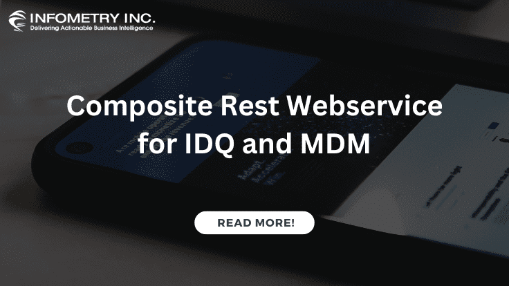 Composite Rest Webservice for IDQ and MDM