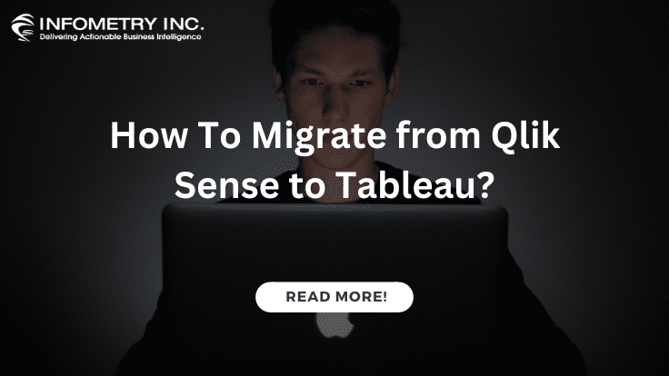 How To Migrate from Qlik Sense to Tableau?