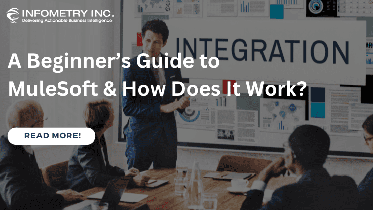 What Is Mulesoft And How Does It Work Infometry Blog 9850