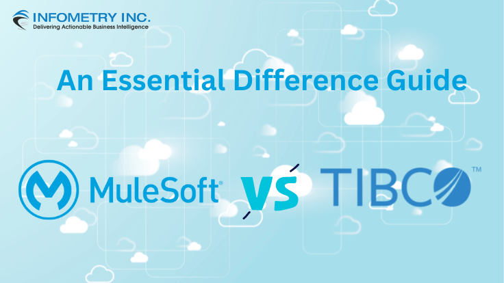 MuleSoft Vs Tibco – An Essential Difference Guide