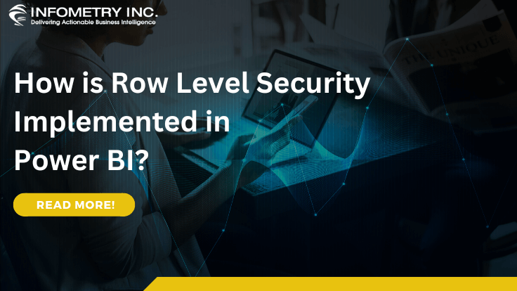 How is Row Level Security Implemented in Power BI?
