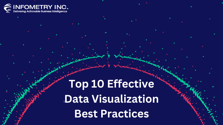 Top 10 Effective Data Visualization Best Practices