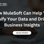 how-muleSoft-can-help-you-unify-your-data-and-drive-business-insights